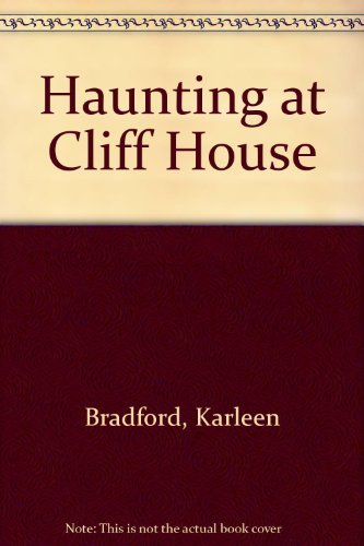 Stock image for The Haunting at Cliff House for sale by ThriftBooks-Dallas