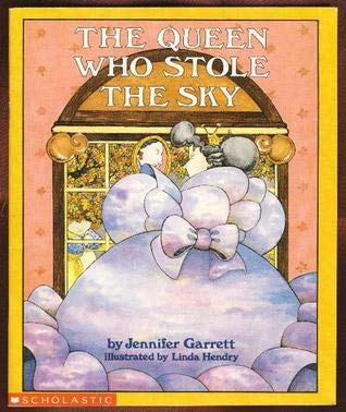 Beispielbild fr The Queen Who Stole the Sky zum Verkauf von Zoom Books Company