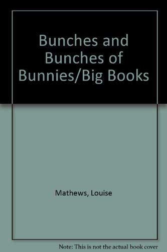 Stock image for Bunches and Bunches of Bunnies/Big Books for sale by HPB-Diamond