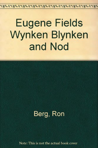 Beispielbild fr Eugene Fields Wynken Blynken and Nod zum Verkauf von ThriftBooks-Dallas