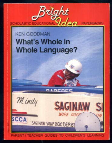 Beispielbild fr What's Whole in Whole Language? (Bright Idea Scholastic Educational Paperbacks) zum Verkauf von Wonder Book