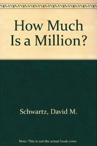 9780590717670: How Much Is a Million?