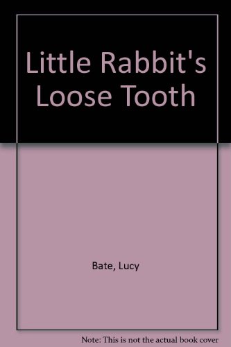 Stock image for Little Rabbit's Loose Tooth for sale by medimops