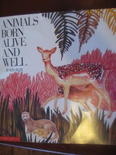 Beispielbild fr Animals Born Alive and Well (Big book) zum Verkauf von Better World Books