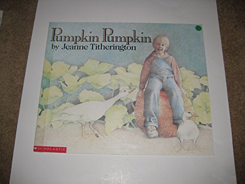 Imagen de archivo de Pumpkin, Pumpkin a la venta por -OnTimeBooks-