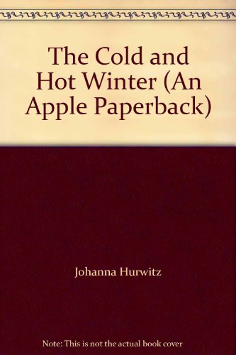 9780590725194: The Cold And Hot Winter (An Apple Paperback)