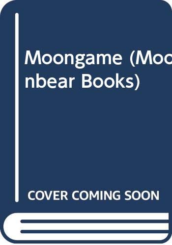 Beispielbild fr Moongame (Moonbear Books) zum Verkauf von Ergodebooks