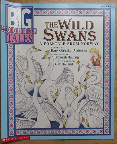 9780590728911: The Wild Swans: A Folktale from Norway