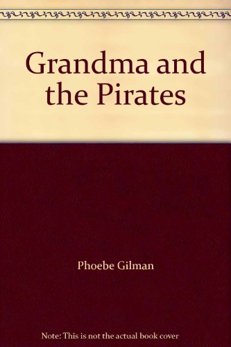 9780590732208: Grandma and the Pirates