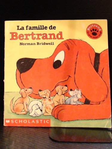 La Famille De Bertrand (9780590737197) by Norman Bridwell