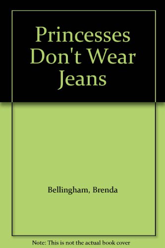 Beispielbild fr Princesses Don't Wear Jeans zum Verkauf von -OnTimeBooks-