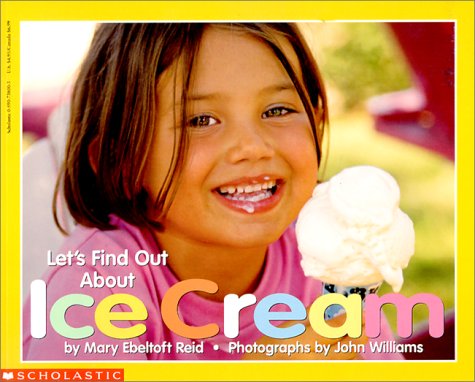 Beispielbild fr Let's Find Out about Ice Cream zum Verkauf von Better World Books