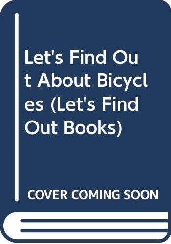 Stock image for Let's Find Out About Bicycles for sale by BookHolders