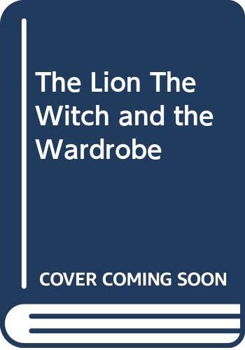 Imagen de archivo de The Lion, The Witch and the Wardrobe a la venta por ThriftBooks-Atlanta