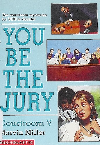 You Be the Jury: Courtroom V (9780590739108) by Miller, Marvin