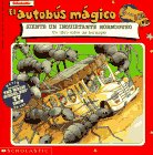 Beispielbild fr El autobus magico Siente Un Inquietante Hormigueo / The Magic School Bus Gets Ants In Its Pants (El autobus magico / The Magic School Bus) (Spanish Edition) zum Verkauf von Goodwill of Colorado