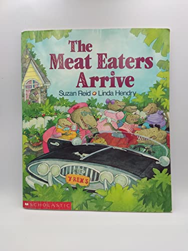 Imagen de archivo de The Meat Eaters Arrive a la venta por Wally's Books
