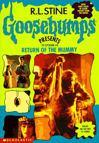 9780590745895: Return of the Mummy (Goose Bumps Presents TV Book #4)
