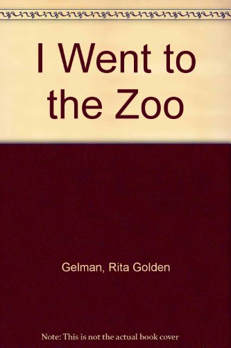 Beispielbild fr I Went to the Zoo zum Verkauf von Better World Books