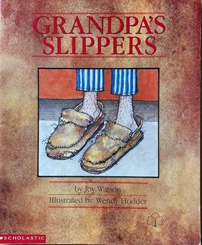 Grandpa's Slippers/Big Book (9780590754835) by Watson, Joy