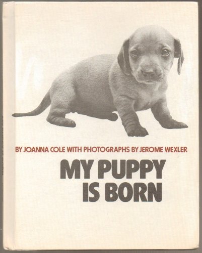 Beispielbild fr My Puppy Is Born zum Verkauf von Wonder Book