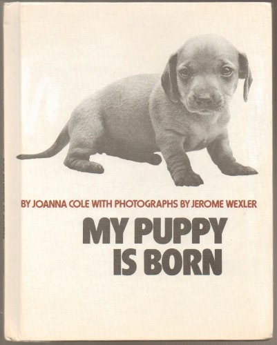Stock image for My Puppy Is Born for sale by Wonder Book
