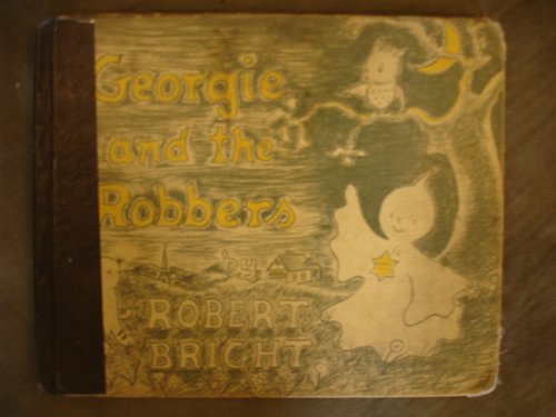 Georgie and the Robbers (9780590757331) by Robert Bright