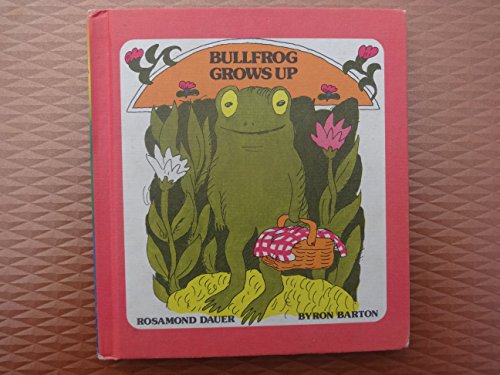 Beispielbild fr Bullfrog grows up zum Verkauf von Better World Books