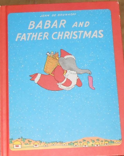 Imagen de archivo de Babar And Father Christmas a la venta por Once Upon A Time Books