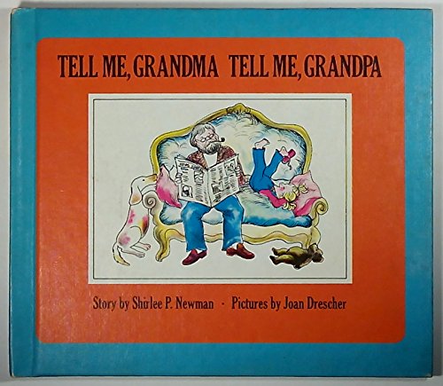 Beispielbild fr Tell Me Grandma Tell Me, Grandpa zum Verkauf von Wonder Book