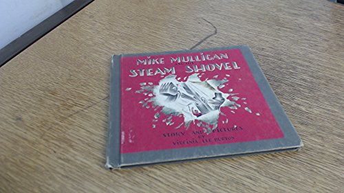 Mike Mulligan and His Steam Shovel - Virginia Lee Burton