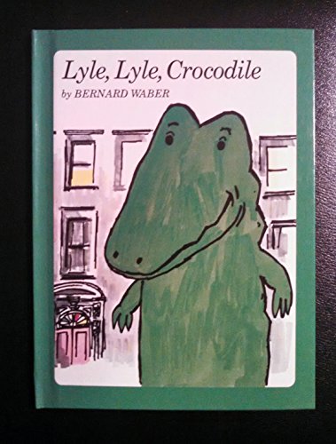 Stock image for Lyle, Lyle, Crocodile (Weekly Reader children's book club) for sale by Wonder Book