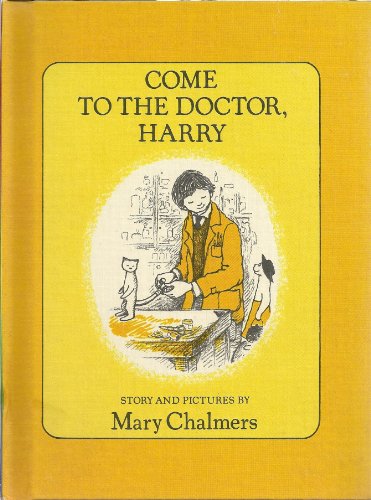 Imagen de archivo de Come to the Doctor, Harry a la venta por SecondSale