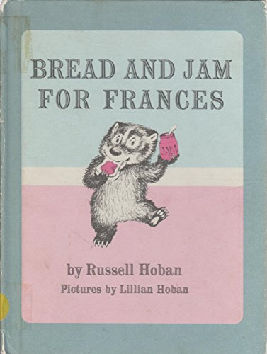 Beispielbild fr Bread and Jam for Frances zum Verkauf von Jenson Books Inc