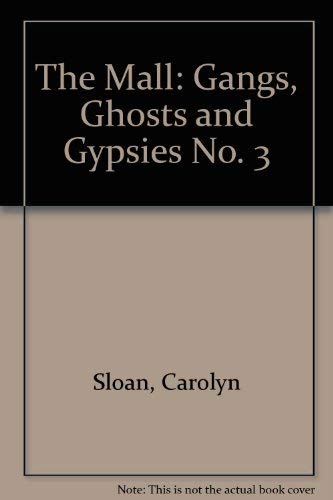 Gangs, Ghosts and Gypsies (9780590760362) by Sloan, Carolyn
