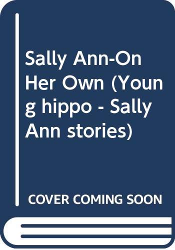 Stock image for Sally Ann on Her Own for sale by Laura Books