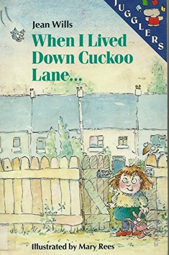 Imagen de archivo de When I Lived Down Cuckoo Lane (Jugglers S.) a la venta por WorldofBooks