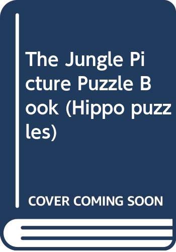 Stock image for The Jungle Picture Puzzle Book (Hippo puzzles) for sale by Bestsellersuk