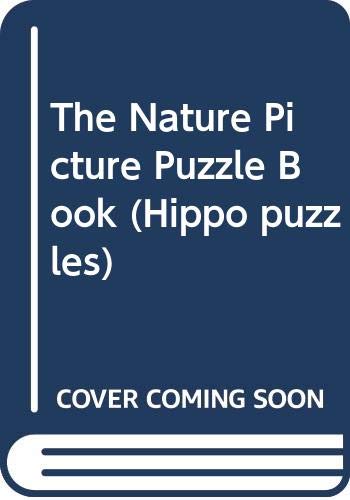 Beispielbild fr The Nature Picture Puzzle Book (Hippo puzzles) zum Verkauf von AwesomeBooks