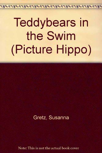 Beispielbild fr Teddybears in the Swim (Picture Hippo) zum Verkauf von WorldofBooks