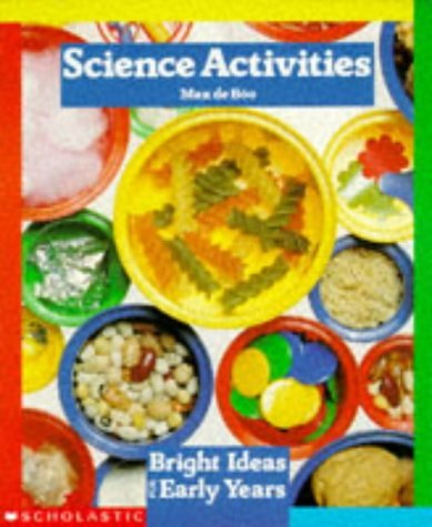 Stock image for Science Activities (Bright Ideas for Early Years) for sale by WorldofBooks