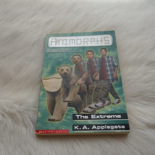 The Extreme (Animorphs, No. 25) (9780590762588) by K. A. Applegate