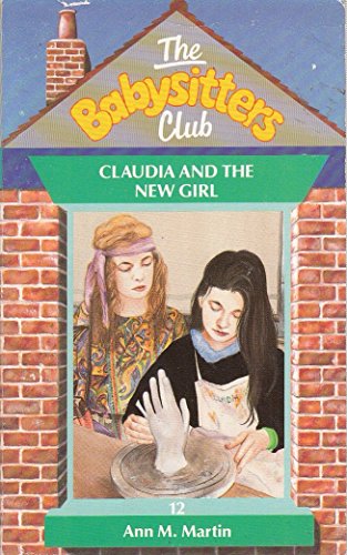Claudia and the New Girl (Babysitters Club) (9780590762786) by Martin, Ann M.