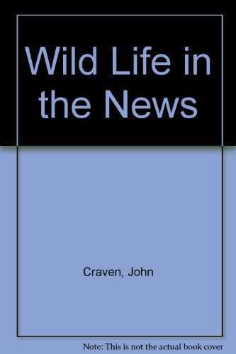 Imagen de archivo de Wild Life in the News a la venta por Bestsellersuk
