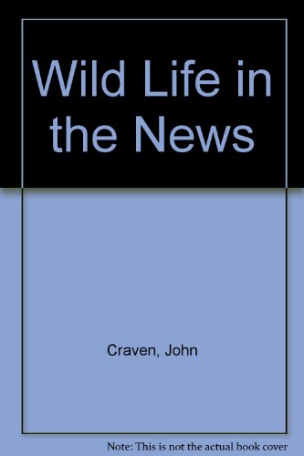 Wild Life in the News (9780590763240) by John Craven; Mark Carwardine