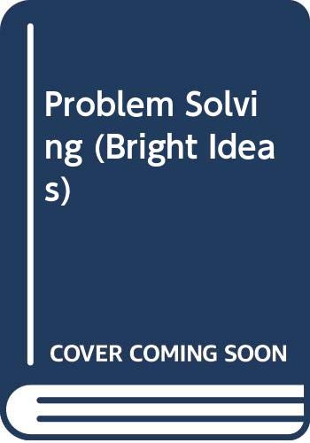 Problem Solving (Bright Ideas) (9780590763318) by Millar, Archie; Millar, Jill; Galsworthy, Gay