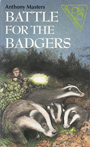 Battle for the Badgers (Green Watch) (9780590763523) by Masters, Anthony