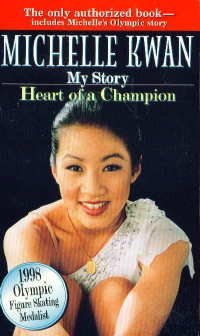 Beispielbild fr Michelle Kwan: My Story - Heart Of A Champion zum Verkauf von BooksRun