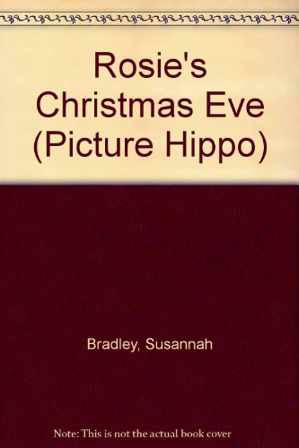 Imagen de archivo de Rosie's Christmas Eve (Picture Hippo) a la venta por WorldofBooks