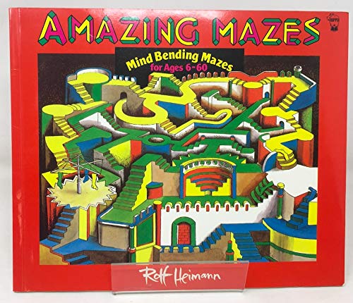 Stock image for Amazing Mazes: Mind Bending Mazes for Ages 6-60 (Puzzle Books) for sale by WorldofBooks